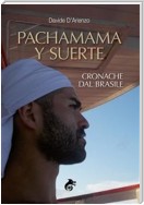 Pachamama y suerte. Cronache dal Brasile