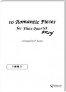 10 Romantic Pieces for Flute Quartet (FLUTE 3)