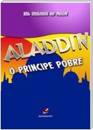 Aladdin,o principe pobre