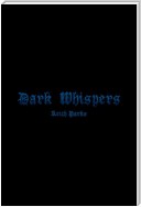 Dark Whispers