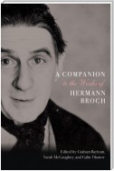 A Companion to the Works of Hermann Broch