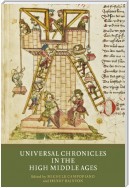 Universal Chronicles in the High Middle Ages