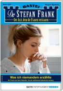Dr. Stefan Frank 2497 - Arztroman