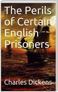 The Perils of Certain English Prisoners