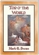 TOP o' the WORLD - A Once Upon a Time Children's Fantasy Tale