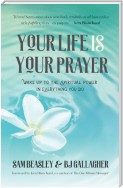 Your Life is Your Prayer