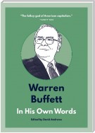 Warren Buffett: In His Own Words