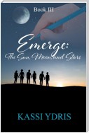 Emerge: The Sun, Moon, and Stars