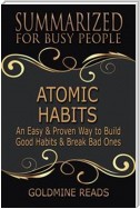 Atomic Habits - Summarized for Busy People