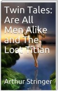 Twin Tales: Are All Men Alike and The Lost Titian