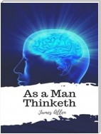 As a Man Thinketh