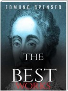 Edmund Spenser: The Best Works
