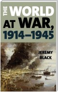 The World at War, 1914–1945