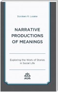 Narrative Productions of Meanings