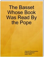 The Basset Whose Book Was Read By the Pope