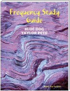 Frequency Study Guide: Blue Dog, Taylor Pete