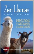 Zen Llamas (And Alpacas)