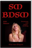 SM/BDSM - 840 Seiten Dominanz und Unterwerfung