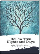 Hollow Tree Nights and Days