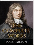 John Milton: The Complete Works