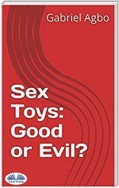 Sex Toys: Good or Evil?