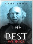 Herbert Spencer: The Best Works