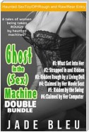 Ghost in the (Sex) Machine Double Bundle