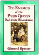 KNIGHTS OF THE FAERY QUEEN - Their Quests and Adventures