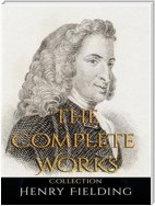 Henry Fielding: The Complete Works