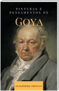 Pinturas e pensamentos de Goya
