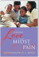 Finding Love in the Midst of Pain