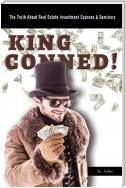 KING CONNED!