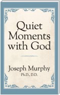 Quiet Moments with God