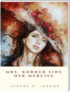 Mrs. Korner Sins Her Mercies