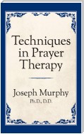 Techniques in Prayer Therapy