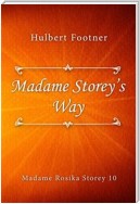 Madame Storey’s Way