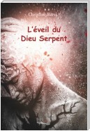 L’éveil du Dieu Serpent