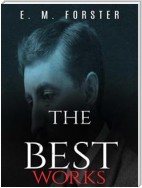 E. M. Forster: The Best Works