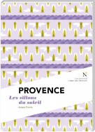 Provence : Les Sillons du soleil