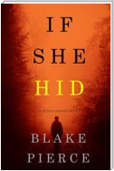 If She Hid (A Kate Wise Mystery—Book 4)