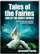 Tales of the Fairies, and of the Ghost-World