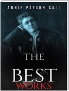 Annie Payson Call: The Best Works