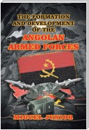 The Formation and Development of the Angolan Armed Forces