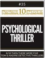Perfect 10 Psychological Thriller Plots #35-8 "THEN THERE WERE FIVE – TOM & NADINE DETECTIVE THRILLERS"