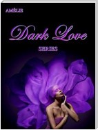 Dark Love series