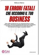 10 Errori fatali che uccidono il tuo business