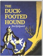 The Duck-Footed Hound