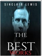 Sinclair Lewis: The Best Works