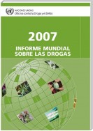 Informe Mundial sobre las Drogas 2007