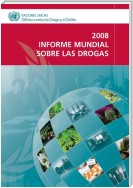 Informe mundial sobre las drogas 2008